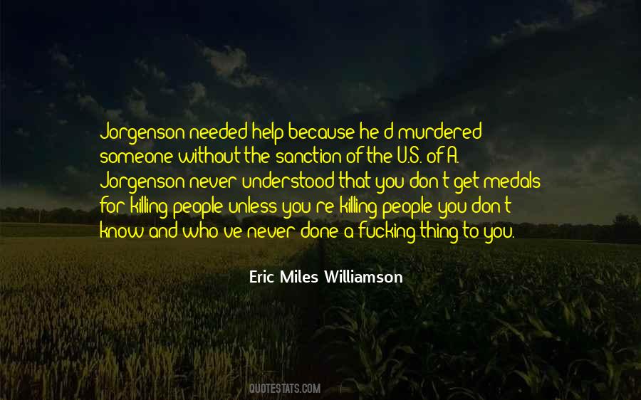 Quotes About Killing Someone #1564873