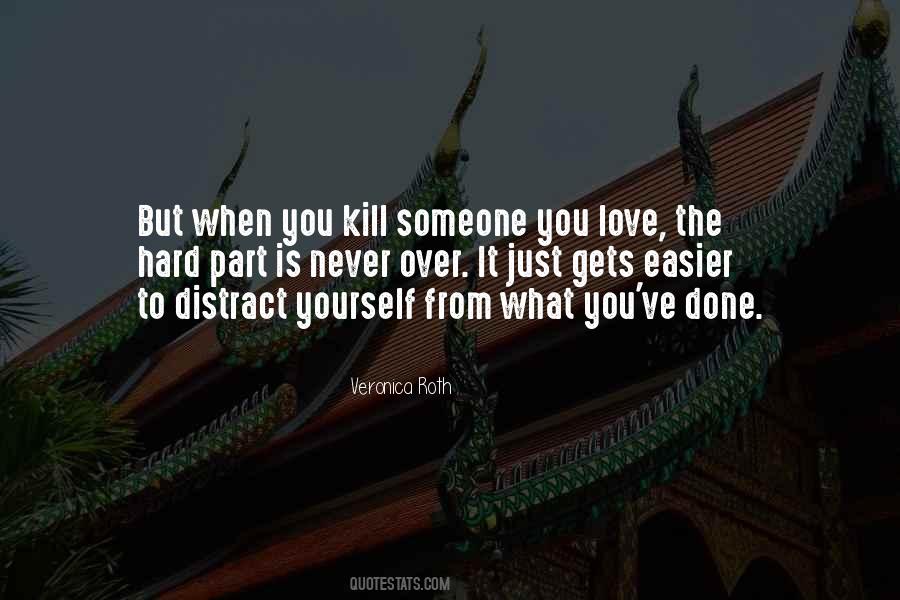 Quotes About Killing Someone #249254