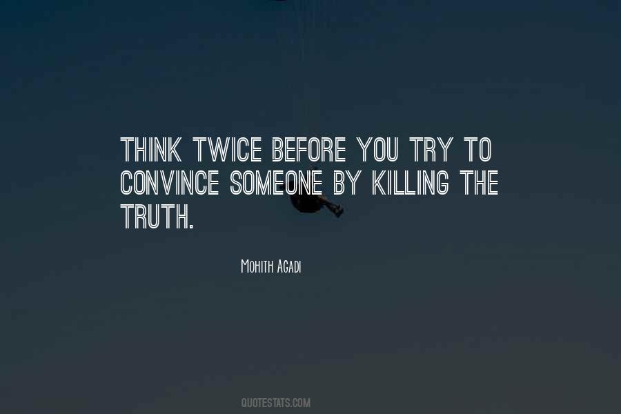 Quotes About Killing Someone #468366