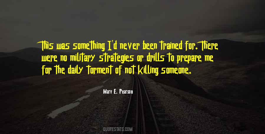 Quotes About Killing Someone #507769