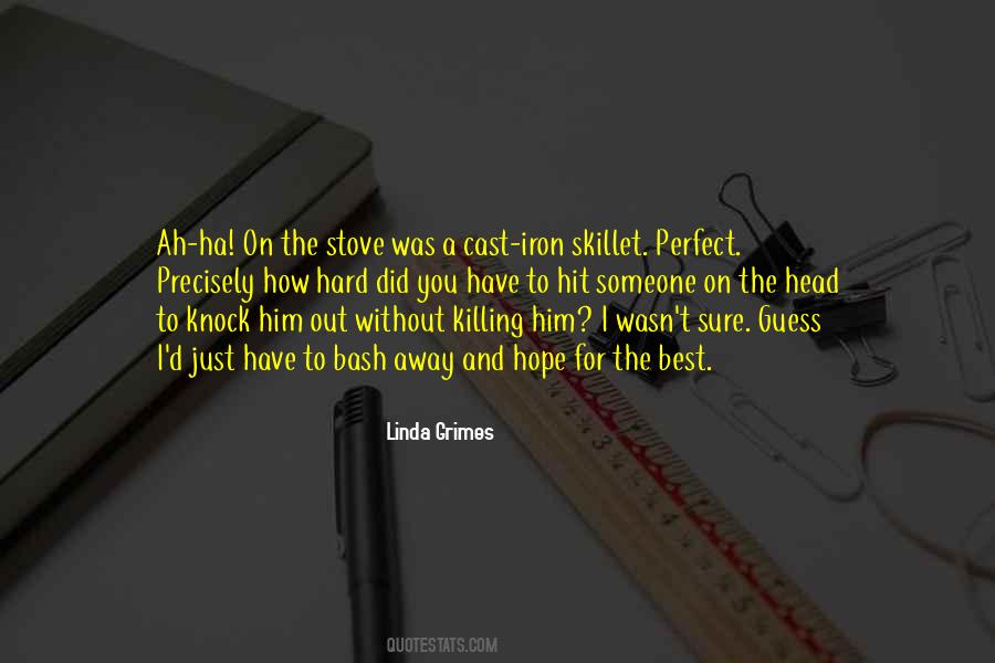 Quotes About Killing Someone #837507