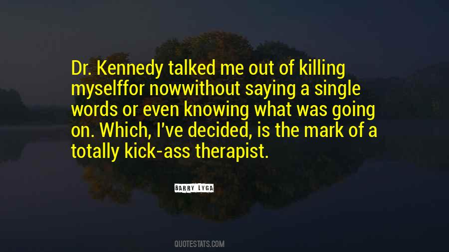 Quotes About Killing Myself #1407283