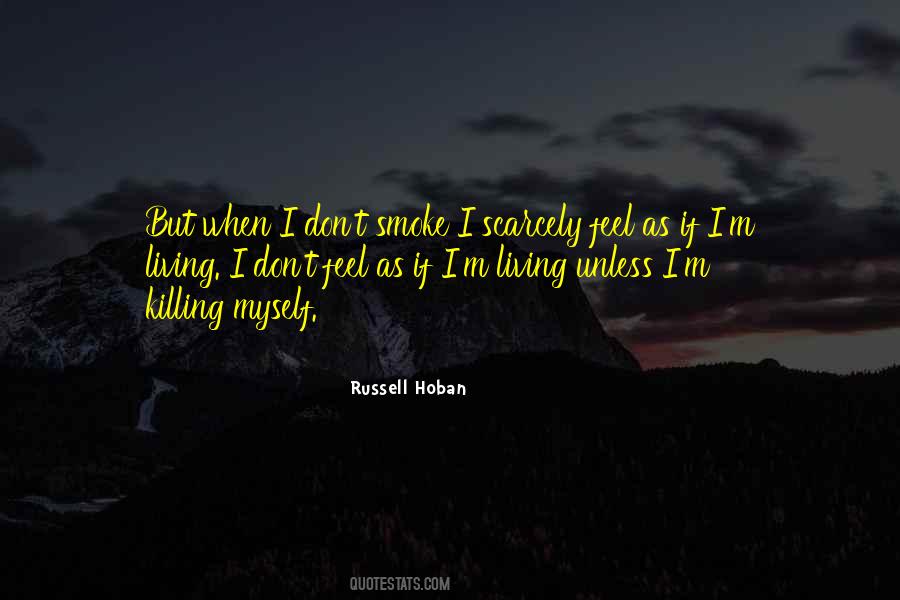Quotes About Killing Myself #508547