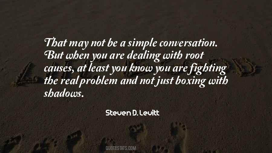 Root Of A Problem Quotes #1488920