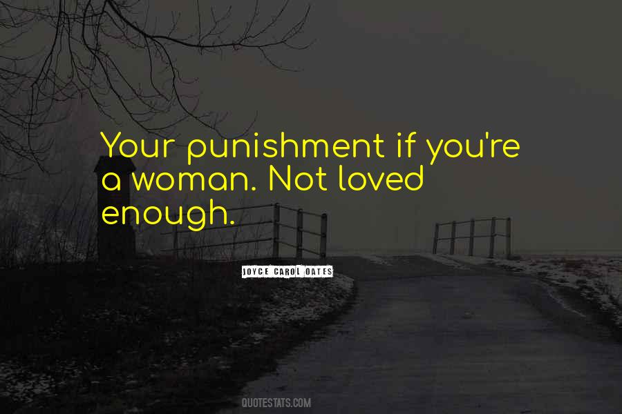 Not Loved Quotes #15943