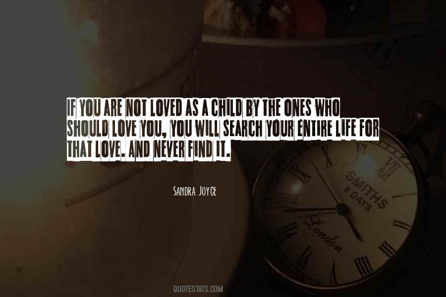 Not Loved Quotes #1797826