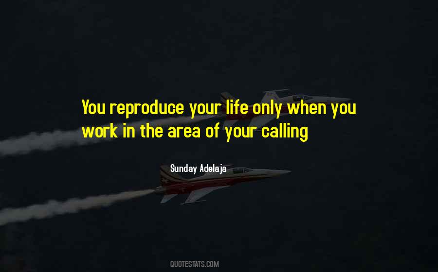 Your Calling Quotes #1696296