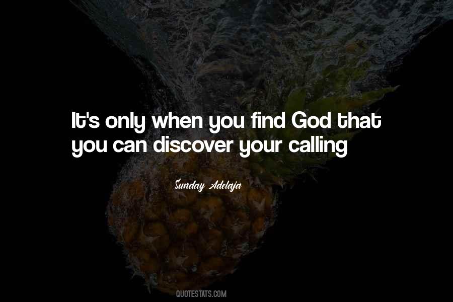Your Calling Quotes #937107