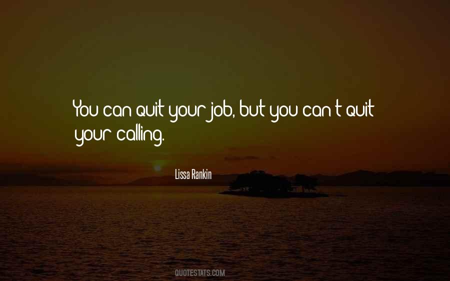 Your Calling Quotes #951379