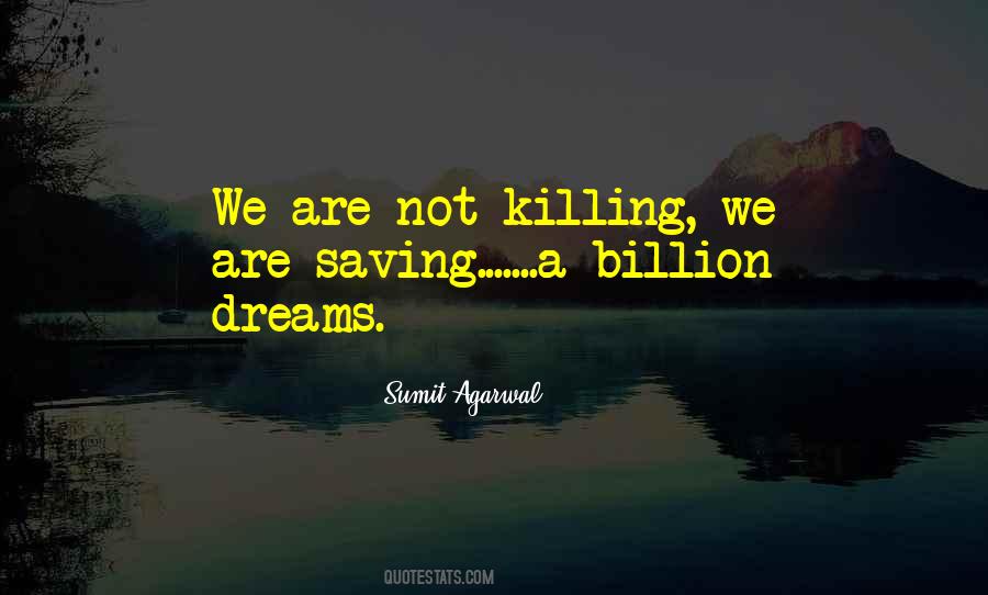 Quotes About Killing Dreams #1039555