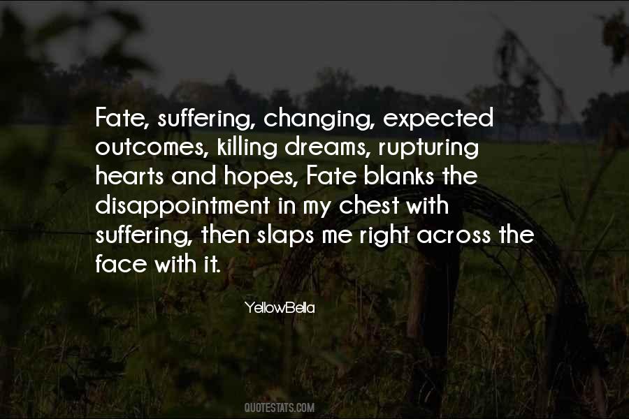 Quotes About Killing Dreams #1667062