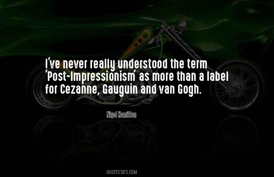 Post Impressionism Vs Impressionism Quotes #963321