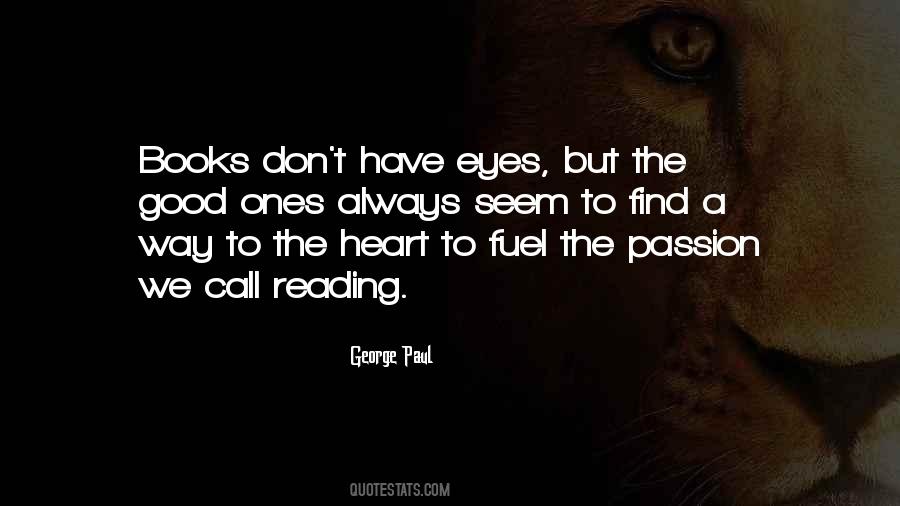 Quotes About The Passion Of Reading #1482339