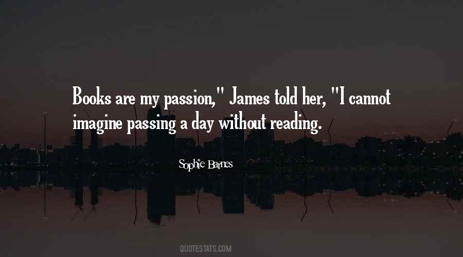 Quotes About The Passion Of Reading #176571 Quotes About The Passion Of Reading #176571