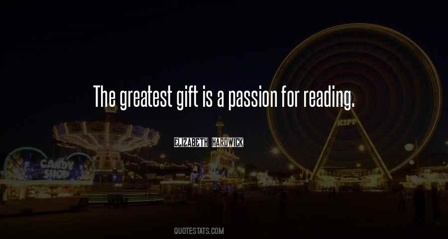 Quotes About The Passion Of Reading #997259