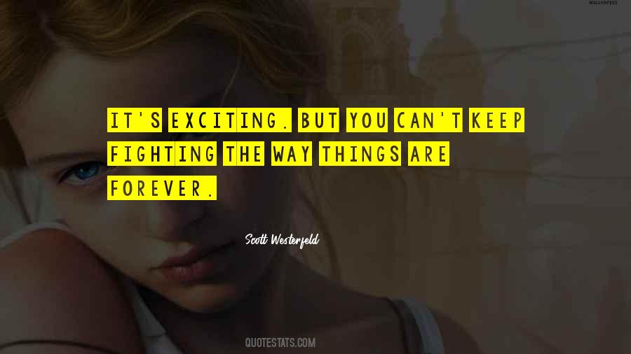 Exciting Things Quotes #131149