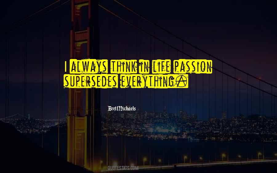 Life Passion Quotes #620870