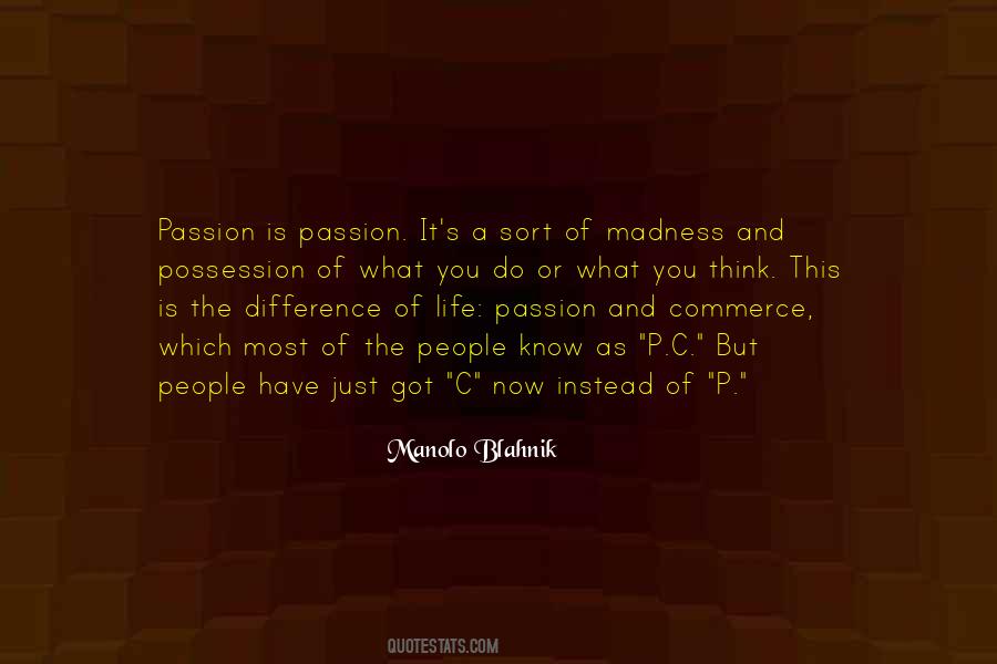Life Passion Quotes #662874
