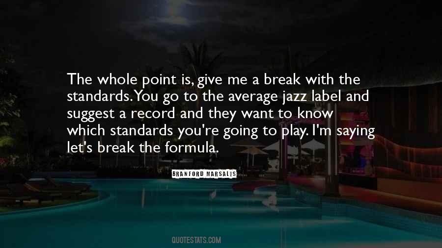 Break Your Record Quotes #867364