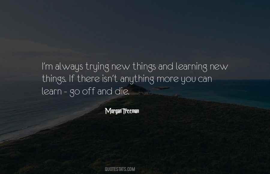 Learn New Things Quotes #1341889