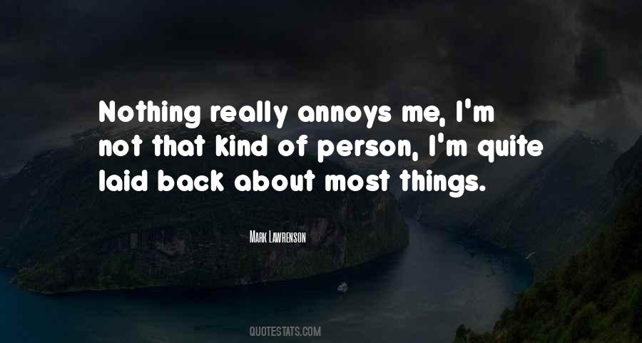 Annoys Me Quotes #893544