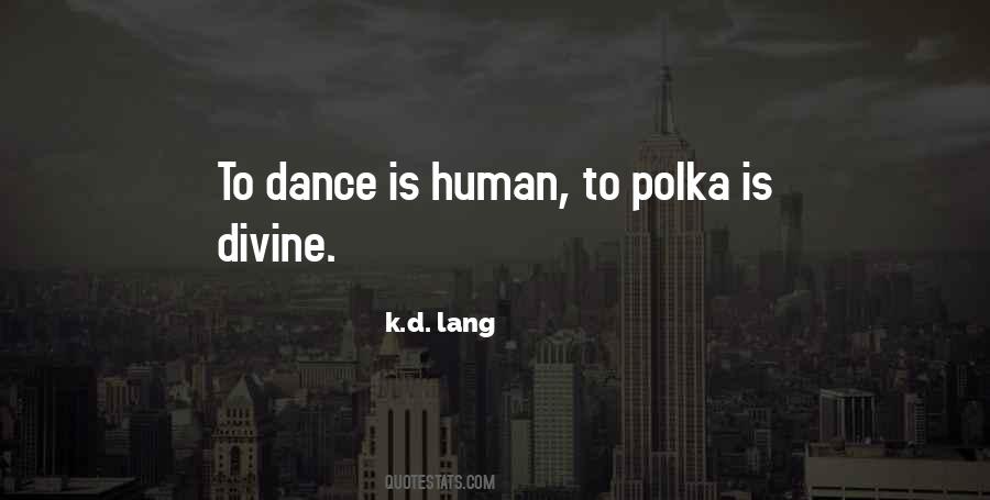 Dance Is Quotes #1095634