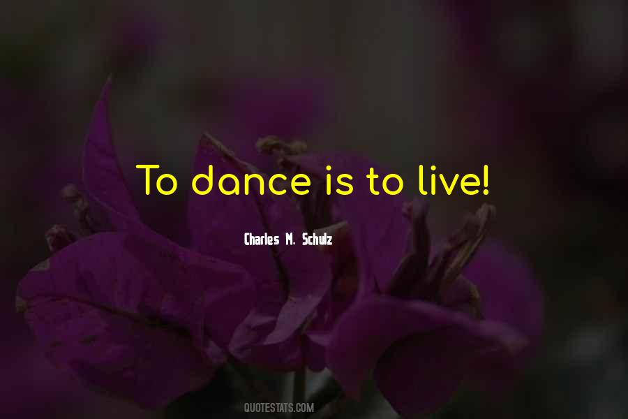 Dance Is Quotes #1198267