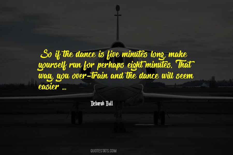 Dance Is Quotes #1299543