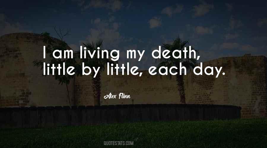 Death By Living Quotes #382620