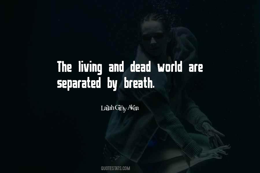 Death By Living Quotes #703566