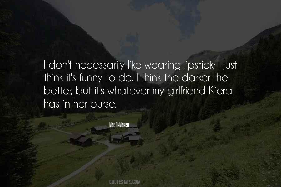 Quotes About Kiera #1359931