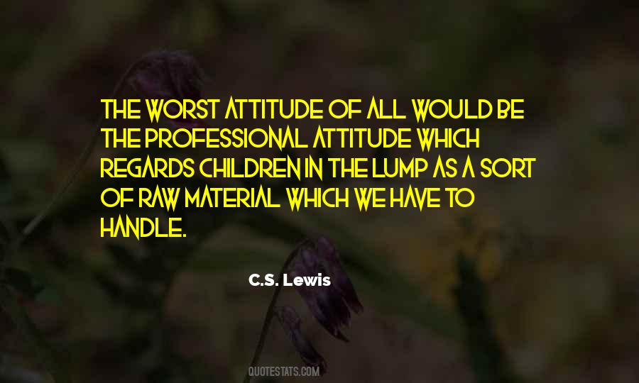 Professional Attitude Quotes #1419510