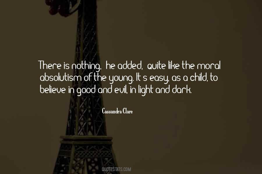 Good Vs Evil Light Vs Dark Quotes #1108572