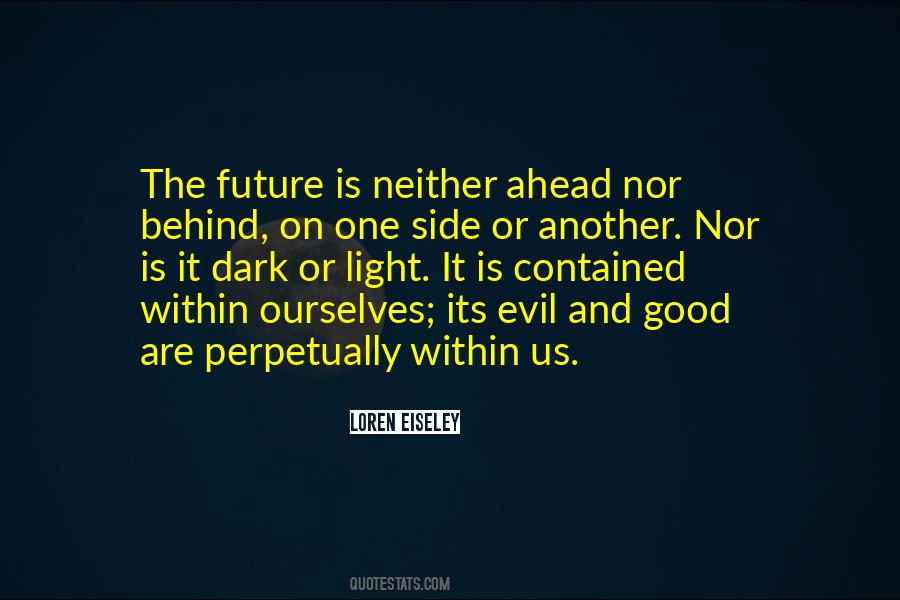 Good Vs Evil Light Vs Dark Quotes #1729221