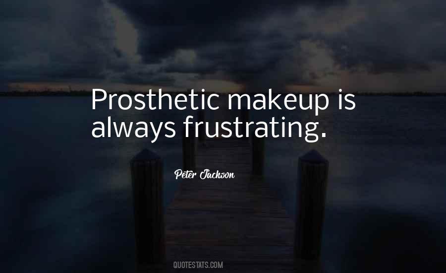 Prosthetic Makeup Quotes #534062