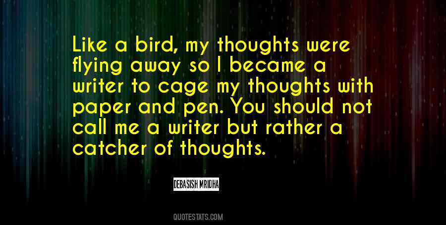 Catcher Of Thoughts Quotes #1825453