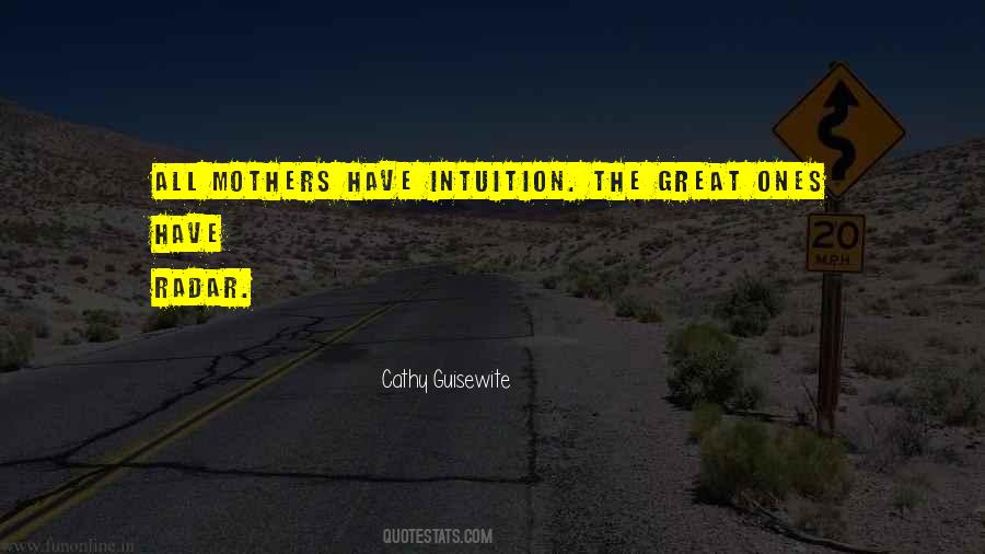 Mother S Intuition Quotes #1491165