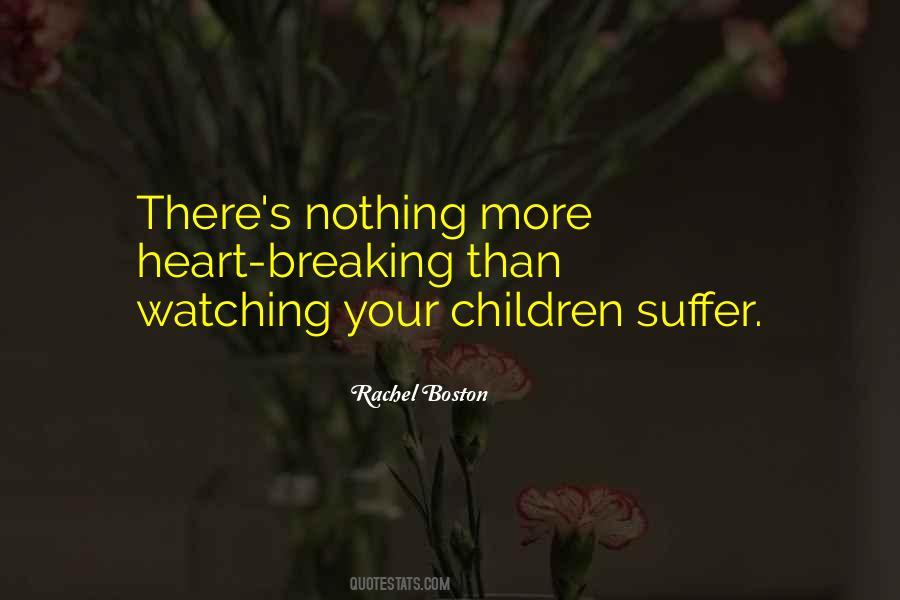 Suffering Children Quotes #1517651