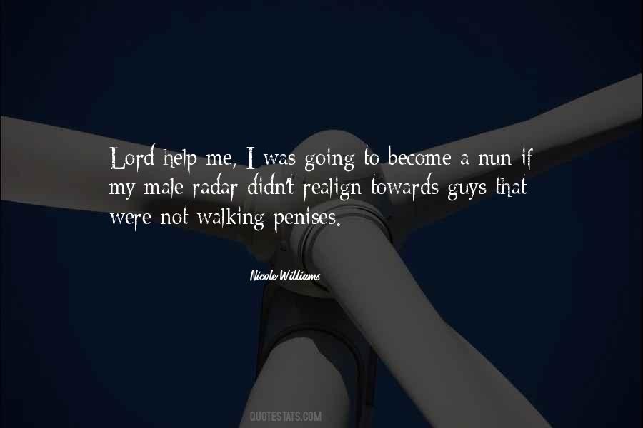 Lord Help Me Quotes #180265