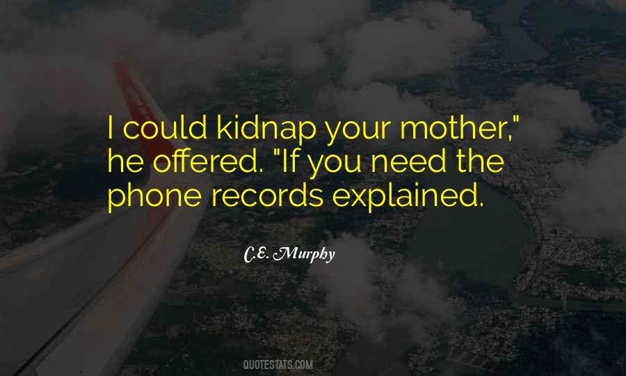Quotes About Kidnap #1189802