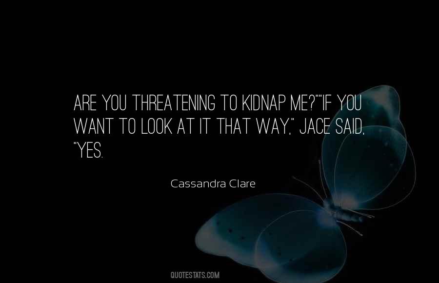 Quotes About Kidnap #1825965