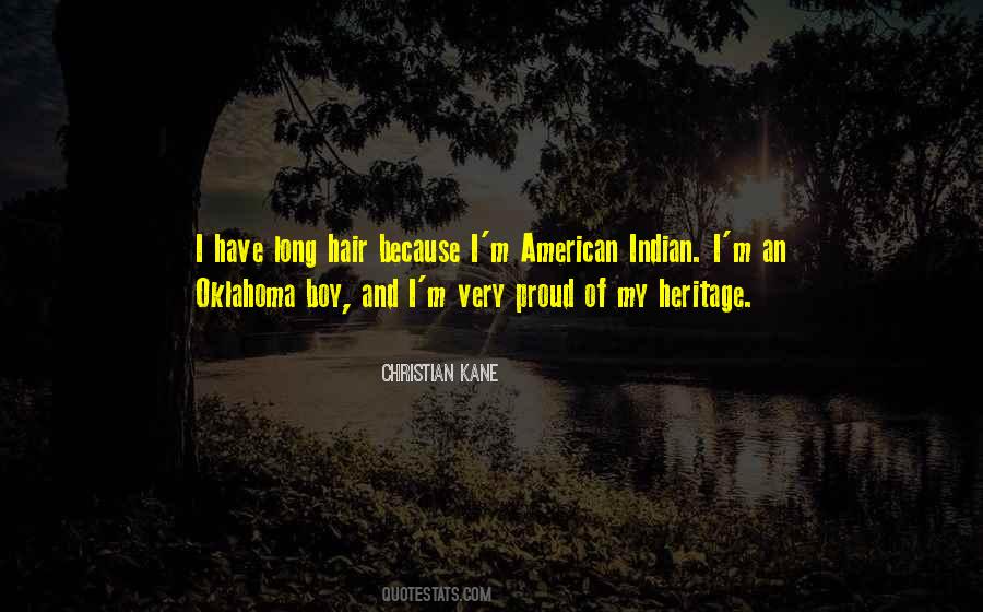 Proud Of My Heritage Quotes #939630