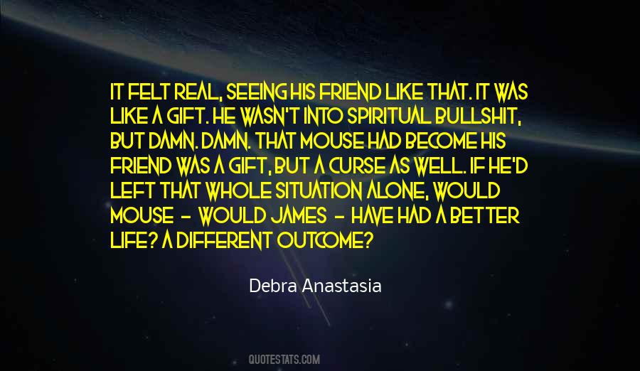 Life As A Gift Quotes #1448661