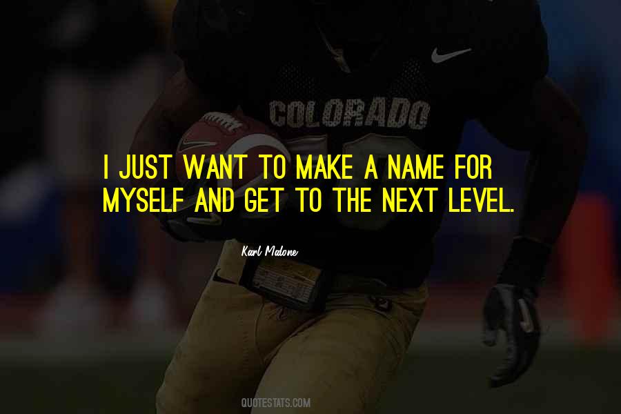 Make A Name Quotes #946406