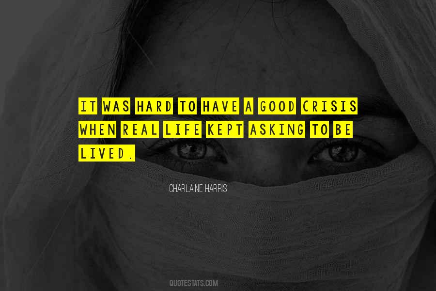 Was Real Life Quotes #215781