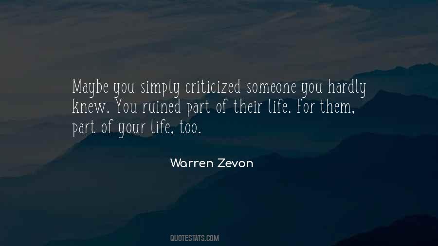 Sorry I Ruined Your Life Quotes #1867685