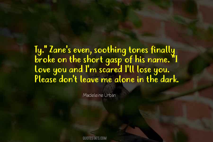 Alone In Love Quotes #497526