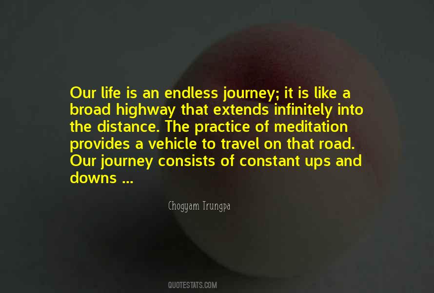 Life Is An Endless Journey Quotes #179369