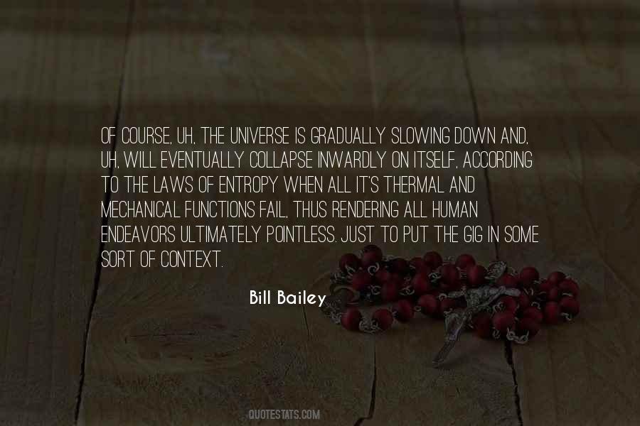 Is It Bill Bailey Quotes #1500826