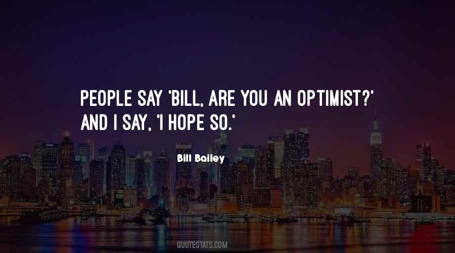 Is It Bill Bailey Quotes #642432